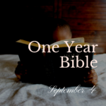 One Year Bible: September 4