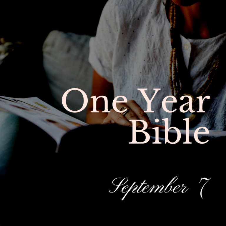 One Year Bible: September 7