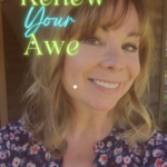 Renew Your Awe - Part 1